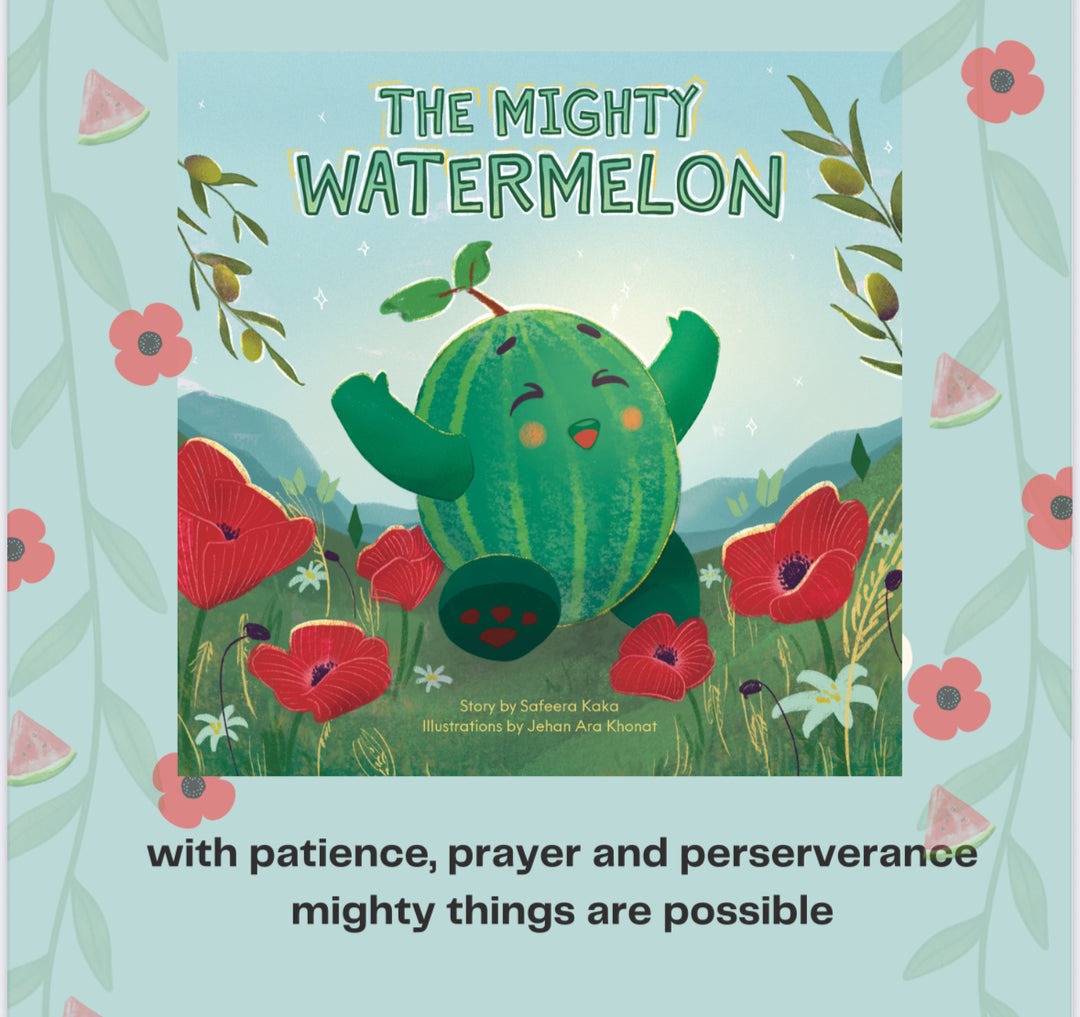 (PRE-ORDER) The Mighty Watermelon By Safeera Kaka